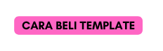 CARA BELI TEMPLATE